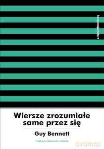 Wiersze zrozumiałe same przez się - Bennett Guy [KSIĄŻKA]