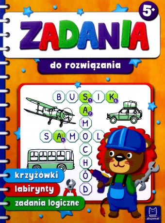 Zadania do rozwiązania. Krzyżówki, labirynty, zadania logiczne [KSIĄŻKA]