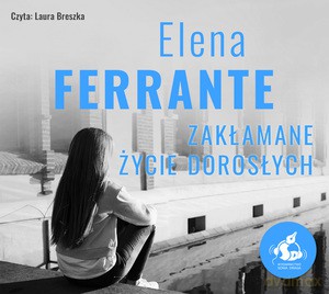 Zakłamane życie dorosłych (audiobook) - Elena Ferrante [AUDIOBOOK]