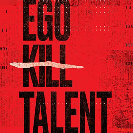 Ego Kill Talent: The Dance Between Extremes [Winyl]