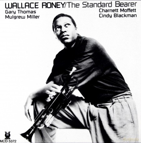 Wallace Roney: The Standard Bearer [CD]