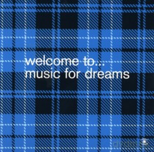 Różni wykonawcy: Welcome To... Music For Dreams [CD]