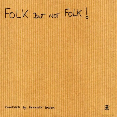 Różni wykonawcy - Compiled By Kenneth Bager: Folk But Not Folk! [CD]