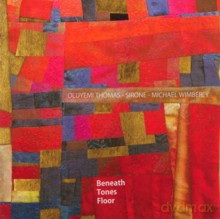 Oluyemi Thomas, Sirone, Michael Wimberly: Beneath Tones Floor [CD]