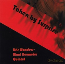 Kris Wanders, Mani Neumeier Quintet: Taken by Surprise [CD]