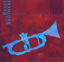 The Brazz Brothers: Brazzy Landscapes [CD]