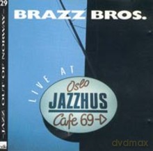 The Brazz Brothers: Live At Oslo Jazzhus 1989 [CD]