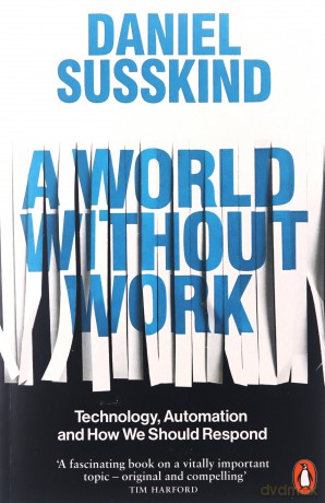 A World Without Work - Daniel Suskind [KSIĄŻKA]