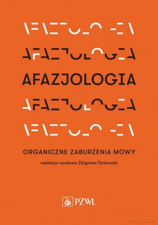 Afazjologia - Zbigniew Tarkowski [KSIĄŻKA]