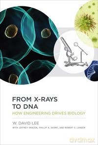 From X-Rays to DNA - W. David Lee [KSIĄŻKA]