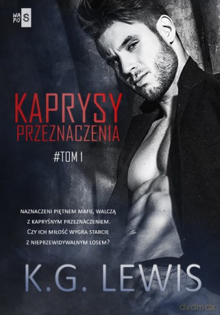 Kaprysy przeznaczenia (Tom 1) - K.G. Lewis [KSIĄŻKA]