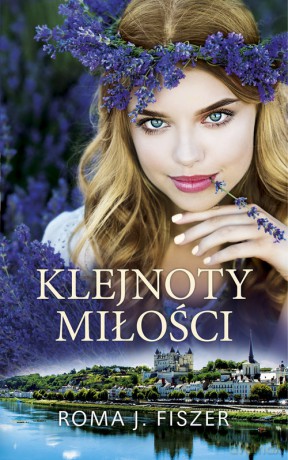 Klejnoty miłości - Roma J. Fiszer [KSIĄŻKA]
