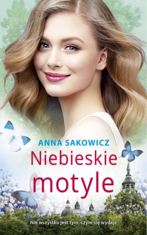 Niebieskie motyle - Anna Sakowicz [KSIĄŻKA]