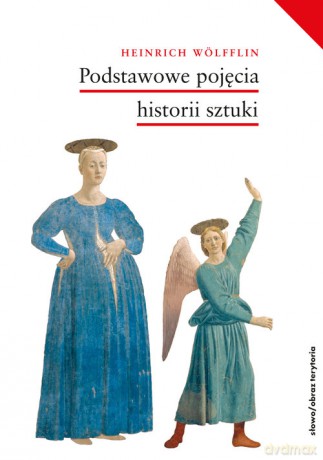 Podstawowe pojęcia historii sztuki - Wölfflin Heinrich [KSIĄŻKA]