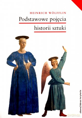Podstawowe pojęcia historii sztuki - Wölfflin Heinrich [KSIĄŻKA]