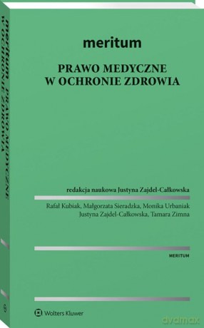 Prawo medyczne w ochronie zdrowia [KSIĄŻKA]