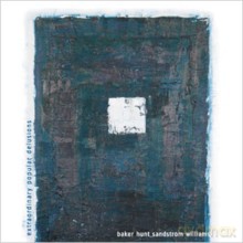 Jim Baker, Steve Hunt, Brian Sandstrom, Mars Williams: Extraordinary Popular Delusions [CD]