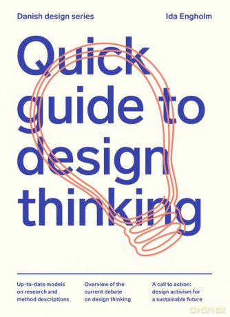 Quick Guide to Design Thinking - Ida Engholm [KSIĄŻKA]