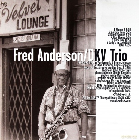 Ken Vandermark's DKV Trio, Fred Anderson: Fred Anderson with the DKV Trio [CD]