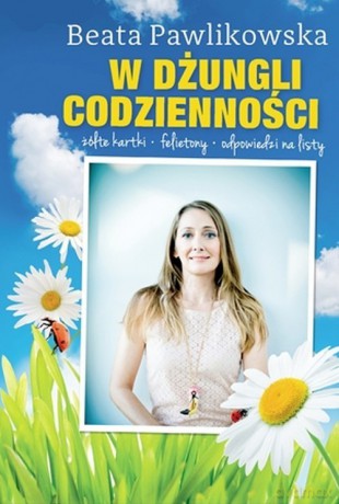 W dżungli codzienności - Beata Pawlikowska [KSIĄŻKA]