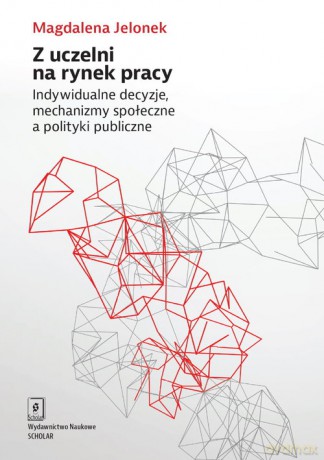 Z uczelni na rynek pracy - Magdalena Jelonek [KSIĄŻKA]