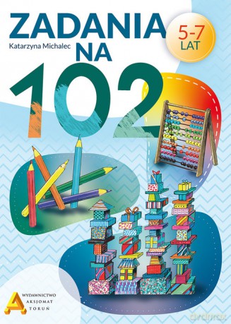 Zadania na 102 - Katarzyna Michalec [KSIĄŻKA]