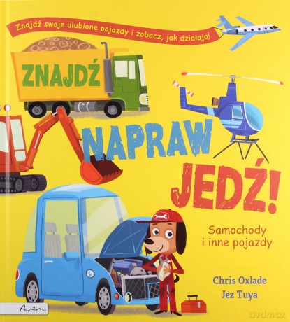 Znajdź, napraw, jedź! - Chris Oxlade [KSIĄŻKA]