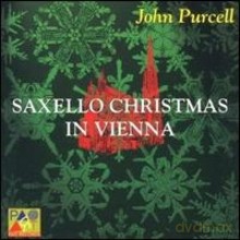 John Purcell: Saxello Christmas in Vienna [CD]