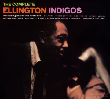 Duke Ellington: The Complete Ellington Indigos (Bonus Tracks) [CD]