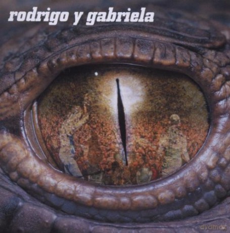 Rodrigo y Gabriela: Rodrigo y Gabriela [CD]