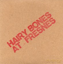 Hairy Bones: Hairy Bones at Fresnes [CD]