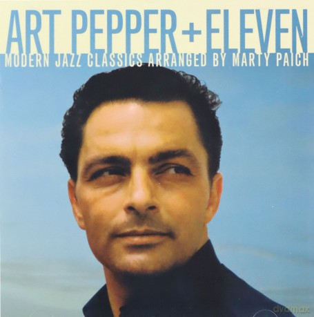 Art Pepper: Art Pepper + Eleven (Bonus Tracks) [CD]