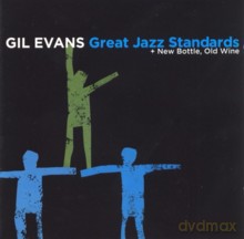 Gil Evans: Great Jazz Standards (2LPs on 1CD: Great Jazz Standards+New Bottle, Old Wine) [CD]