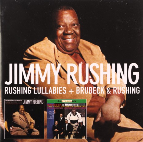 Jimmy Rushing: Rushing Lullabies + Brubeck & Rushing [CD]
