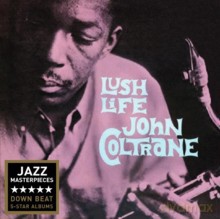 John Coltrane: Lush Life (Bonus Tracks) [CD]