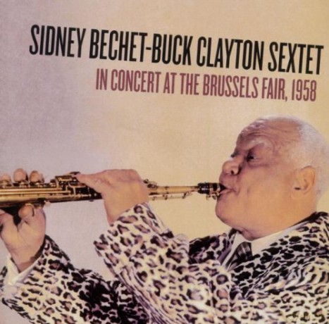 Sidney Bechet, Buck Clayton Sextet: In Concert At The Brussels Fair, 1958 (Bonus Tracks) [CD]