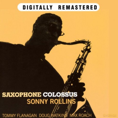 Sonny Rolins: Saxophone Colossus (2LP on 1CD: Saxophone Colossus+Work Time) [CD]