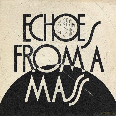 Greenleaf: Echoes From A Mass [Winyl]