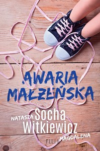 Awaria małżeńska - Natasza Socha, Magdalena Witkiewicz [KSIĄŻKA]