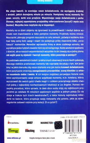 Decydujące momenty. Jak budować doświadczenia, które mogą zmieniać, poruszać i motywować - Chip Heath, Dan Heath [KSIĄŻKA]