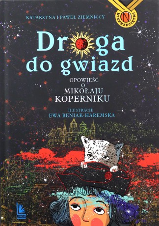 Droga do gwiazd - Katarzyna Ziemnicka, Paweł Ziemnicki [KSIĄŻKA]