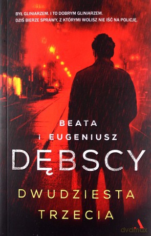 Dwudziesta trzecia - Beata Dębska, Eugeniusz Dębski [KSIĄŻKA]