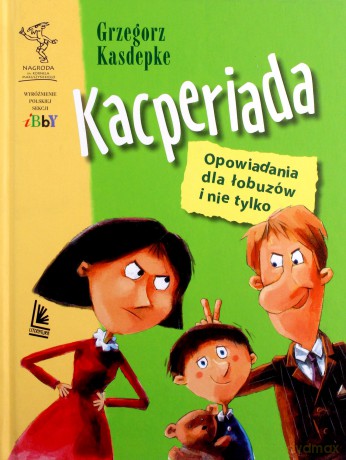 Kacperiada - Grzegorz Kasdepke [KSIĄŻKA]