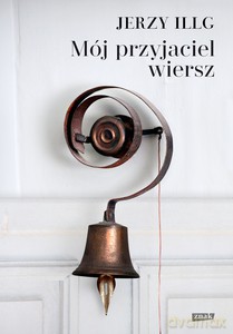 Mój przyjaciel wiersz - Jerzy Illg [KSIĄŻKA]