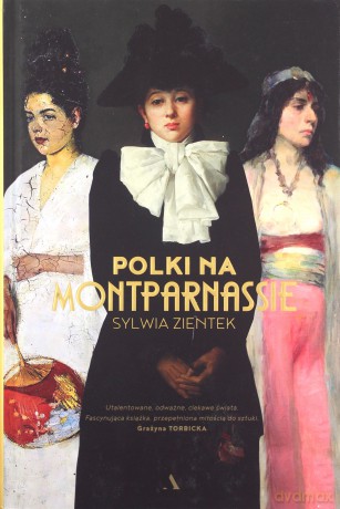 Polki na Montparnassie - Sylwia Zientek [KSIĄŻKA]