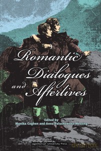 Romantic Dialogues and Afterlives [KSIĄŻKA]