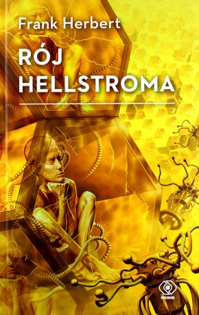 Rój Hellstroma - Frank Herbert [KSIĄŻKA]