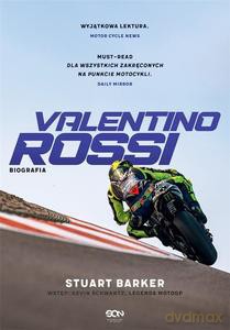 Valentino Rossi. Biografia - Stuart Barker [KSIĄŻKA]