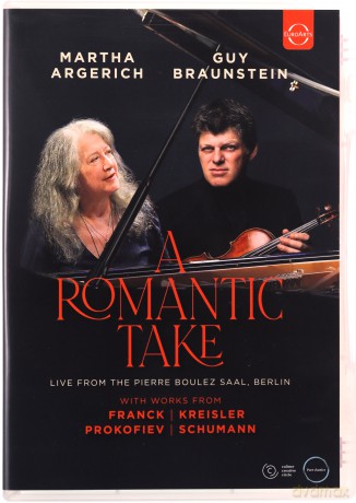 A Romantic Take - Martha Argerich & Guy Braunstein in Concert [DVD]