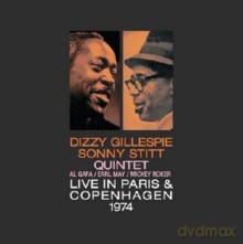 Dizzy Gillespie, Sonny Stitt Quartet: Live In Paris & Copenhagen 1974 [CD]